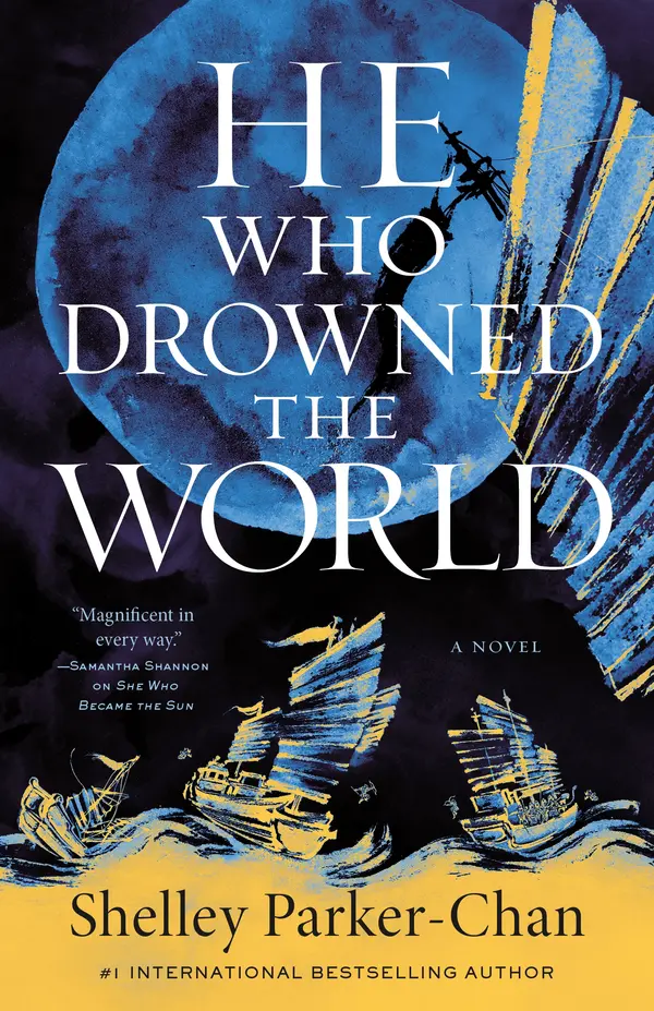 He Who Drowned the World by Shelley Parker-Chan cover