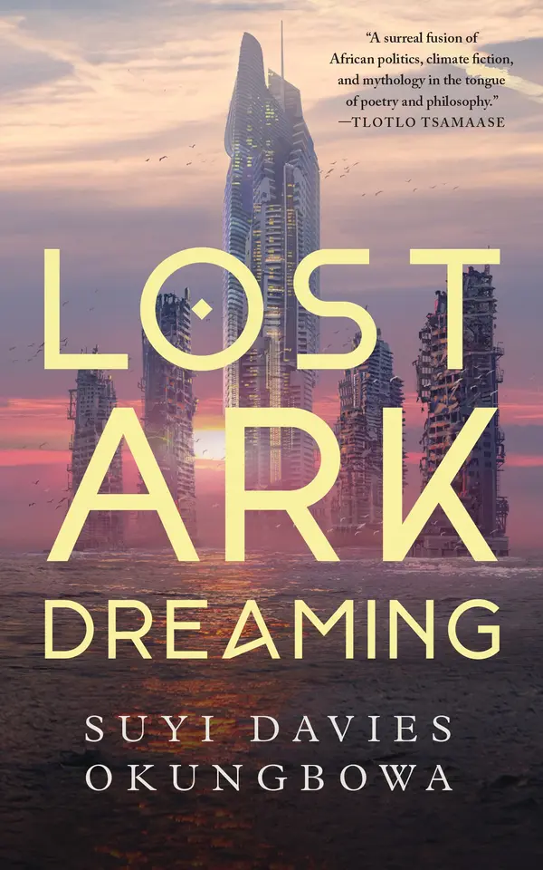 Lost Ark Dreaming by Suyi Davies Okungbowa cover