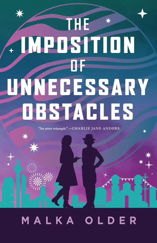 The Imposition of Unnecessary Obstacles by Malka Older cover