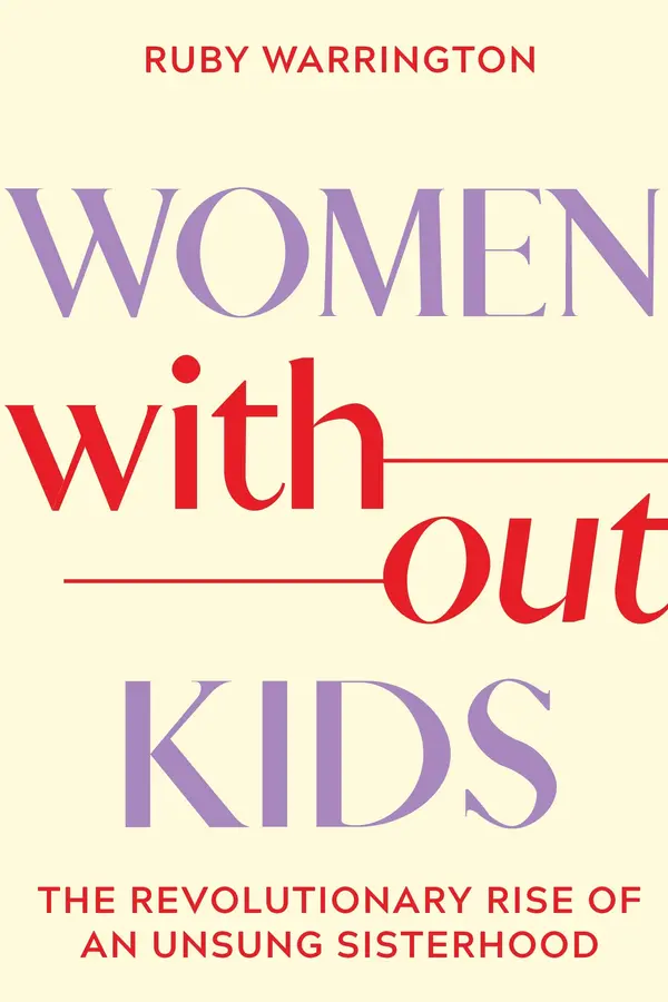 Women Without Kids by Ruby Warrington cover