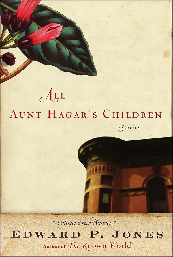 All Aunt Hagar's Children by Edward P. Jones cover