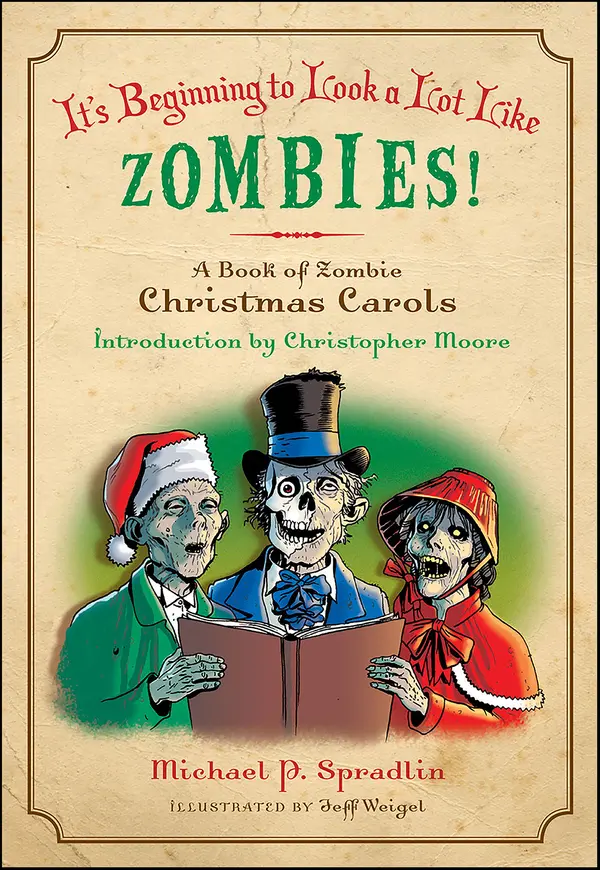 It's Beginning to Look a Lot Like Zombies by Michael  P. Spradlin, Jeff Weigel, Christopher Moore cover