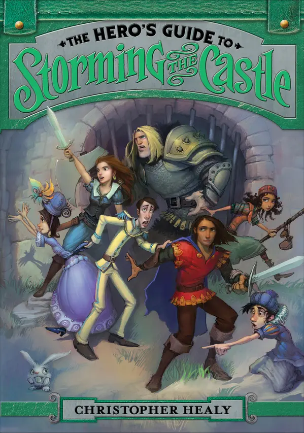 The Hero's Guide to Storming the Castle by Christopher Healy cover