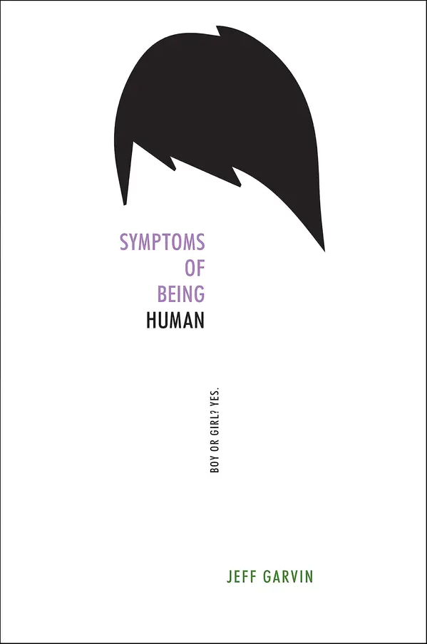 Symptoms of Being Human by Jeff Garvin cover