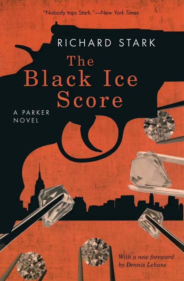 The Black Ice Score by Richard Stark, Dennis Lehane cover