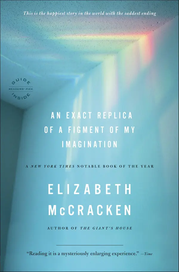 An Exact Replica of a Figment of My Imagination by Elizabeth McCracken cover