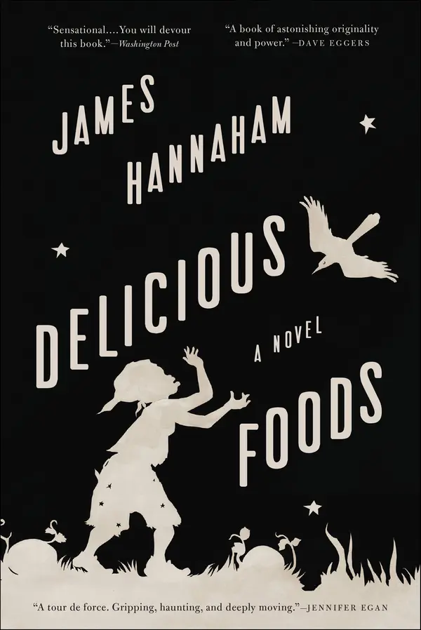 Delicious Foods by James Hannaham cover