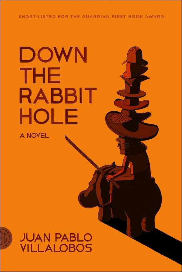 Down the Rabbit Hole by Juan Pablo Villalobos cover