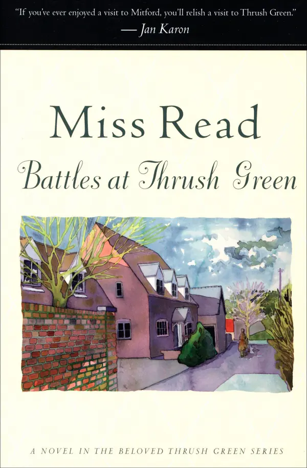 Battles at Thrush Green by Miss Read, John S. Goodall cover
