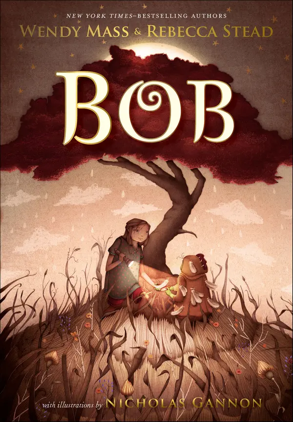 Bob by Wendy Mass, Rebecca Stead, Nicholas Gannon cover
