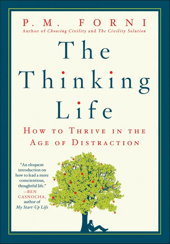 The Thinking Life by P. M. Forni cover