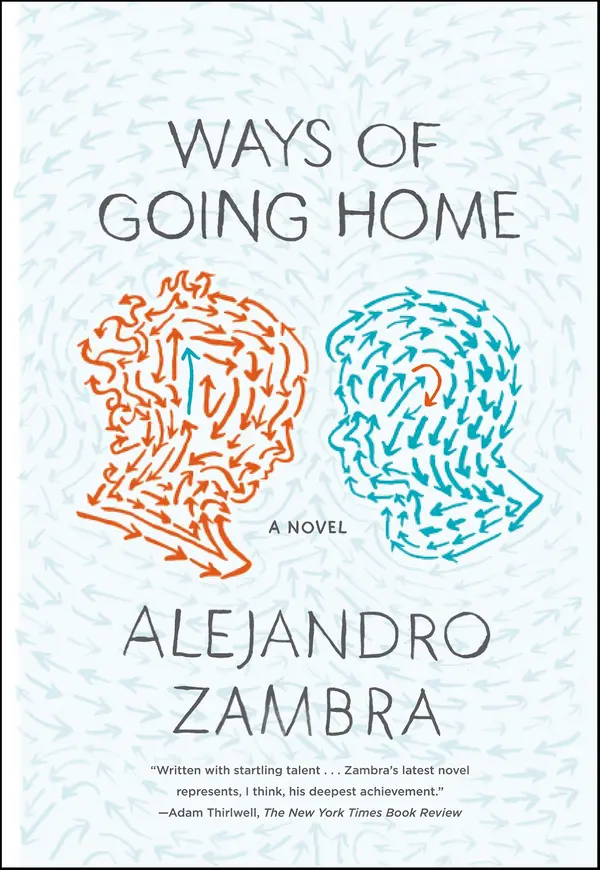 Ways of Going Home by Alejandro Zambra cover