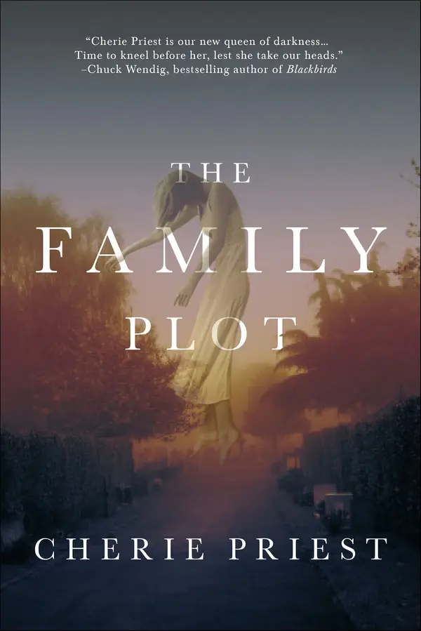 The Family Plot by Cherie Priest cover