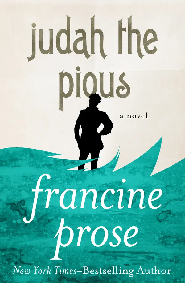 Judah the Pious by Francine Prose cover