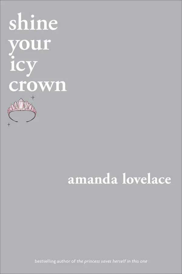 shine your icy crown by Amanda Lovelace cover