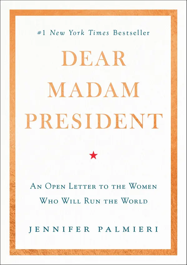 Dear Madam President by Jennifer Palmieri cover