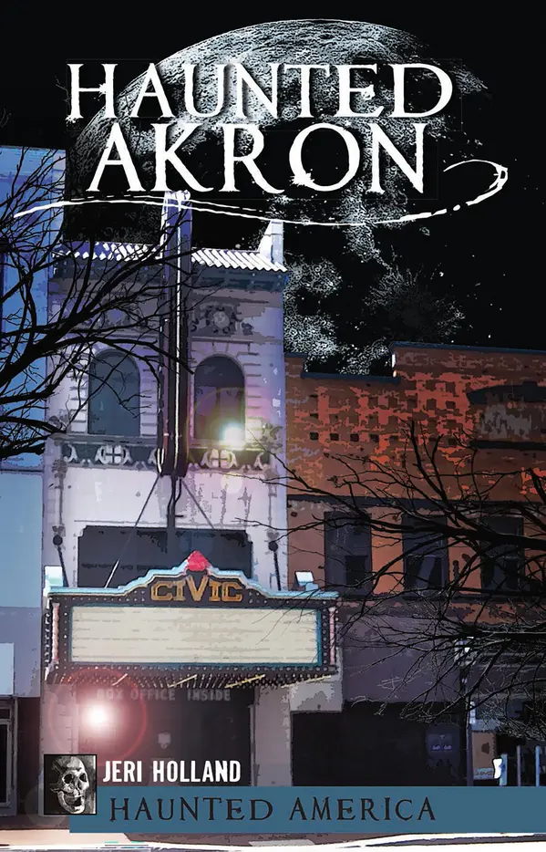 Haunted Akron by Jeri Holland cover