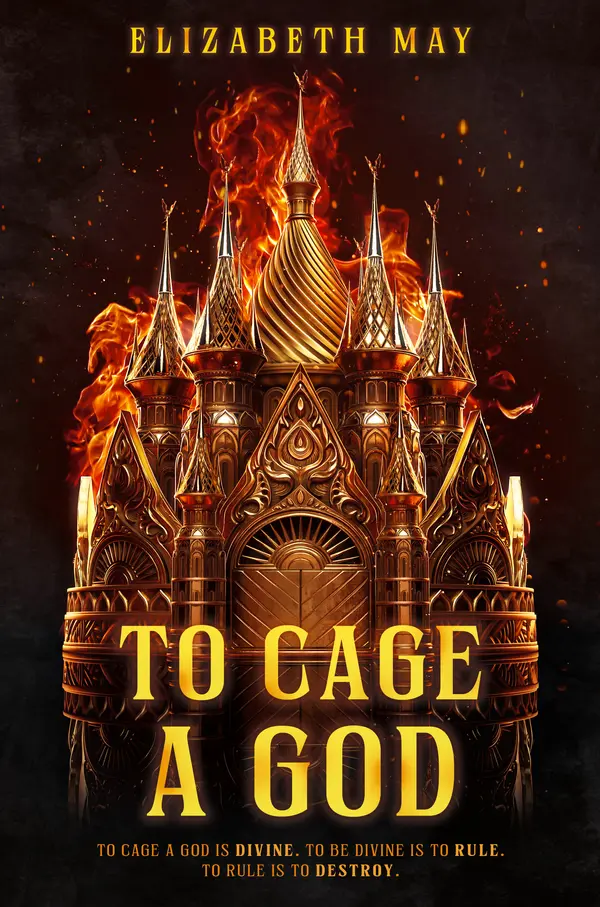 To Cage a God by Elizabeth May cover