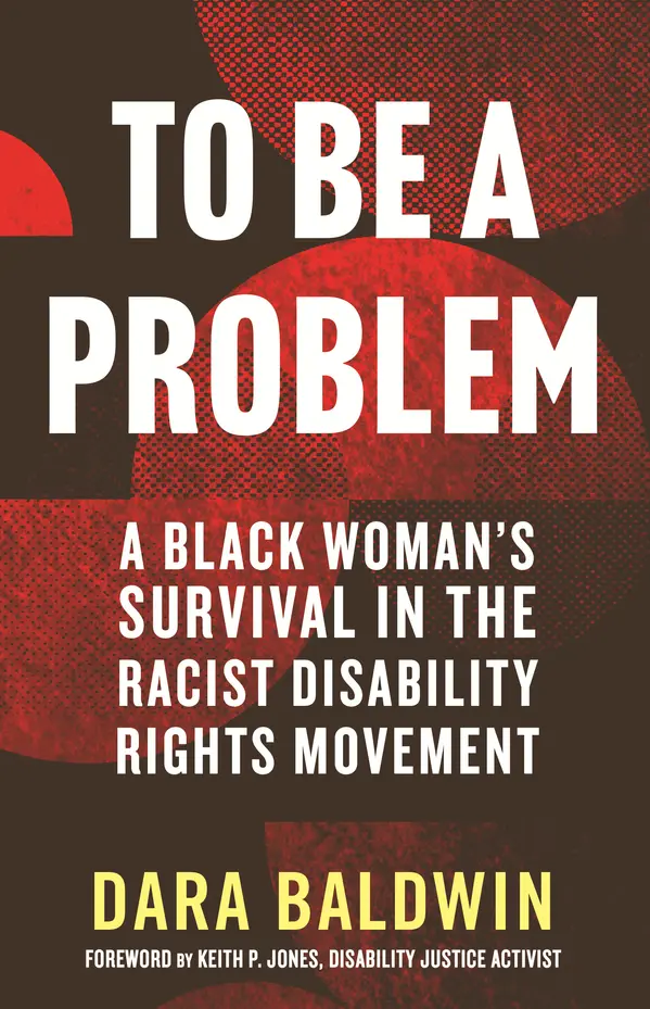 To Be a Problem by Dara Baldwin, Keith P. Jones cover