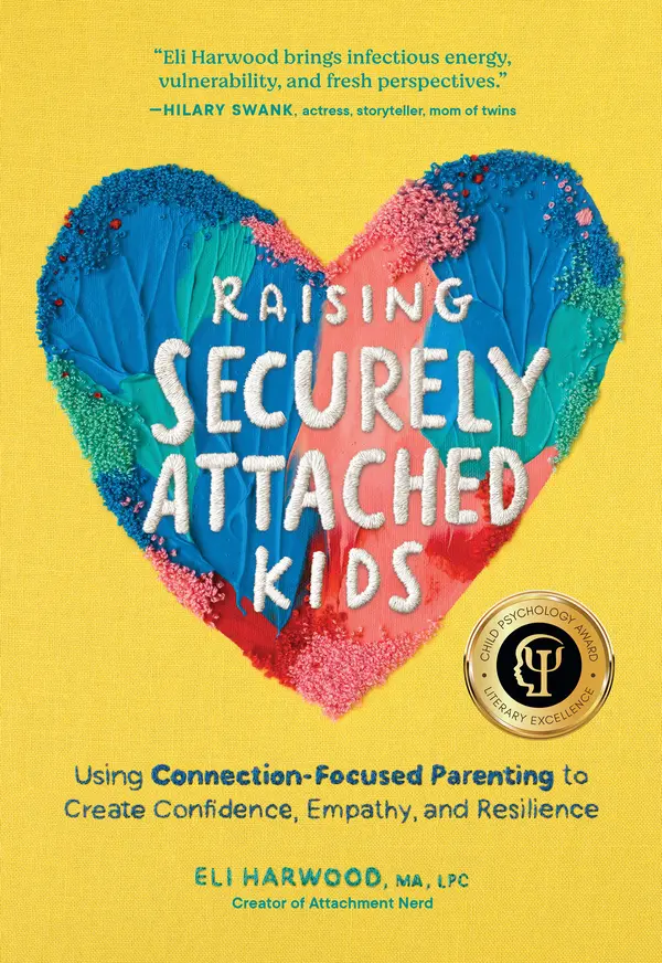 Raising Securely Attached Kids by Eli Harwood cover