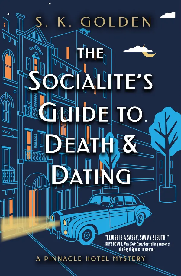 The Socialite's Guide to Death and Dating by S. K. Golden cover