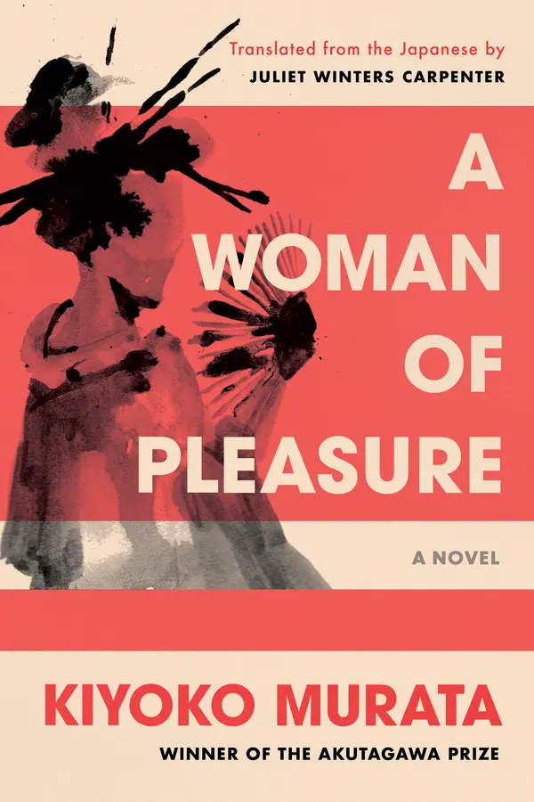 A Woman of Pleasure by Kiyoko Murata, Juliet Winters Carpenter cover