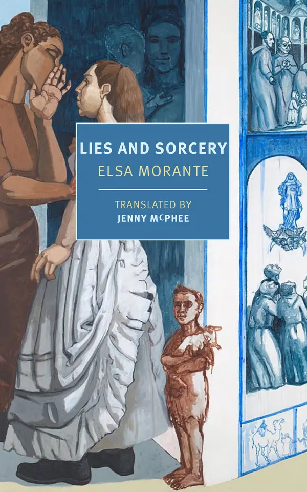 Lies and Sorcery by Elsa Morante, Jenny McPhee cover