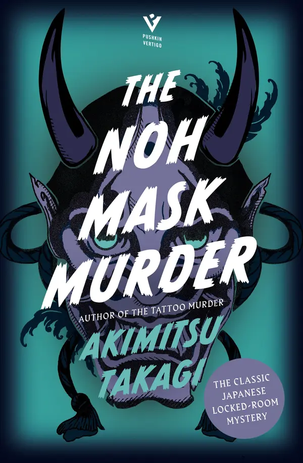 The Noh Mask Murder by Akimitsu Takagi, Jesse Kirkwood cover