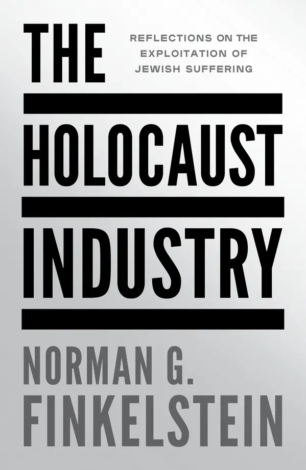 The Holocaust Industry by Norman G. Finkelstein cover
