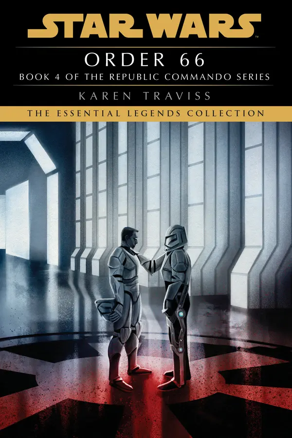 Order 66: Star Wars Legends (Republic Commando) by Karen Traviss cover