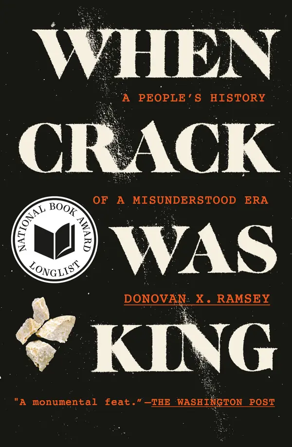 When Crack Was King by Donovan X. Ramsey cover