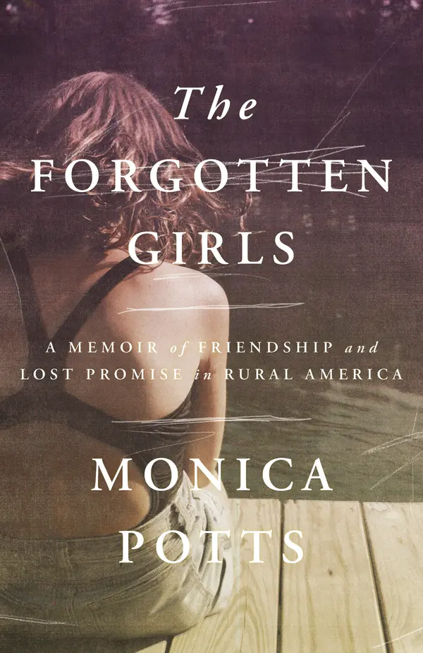 The Forgotten Girls by Monica Potts cover