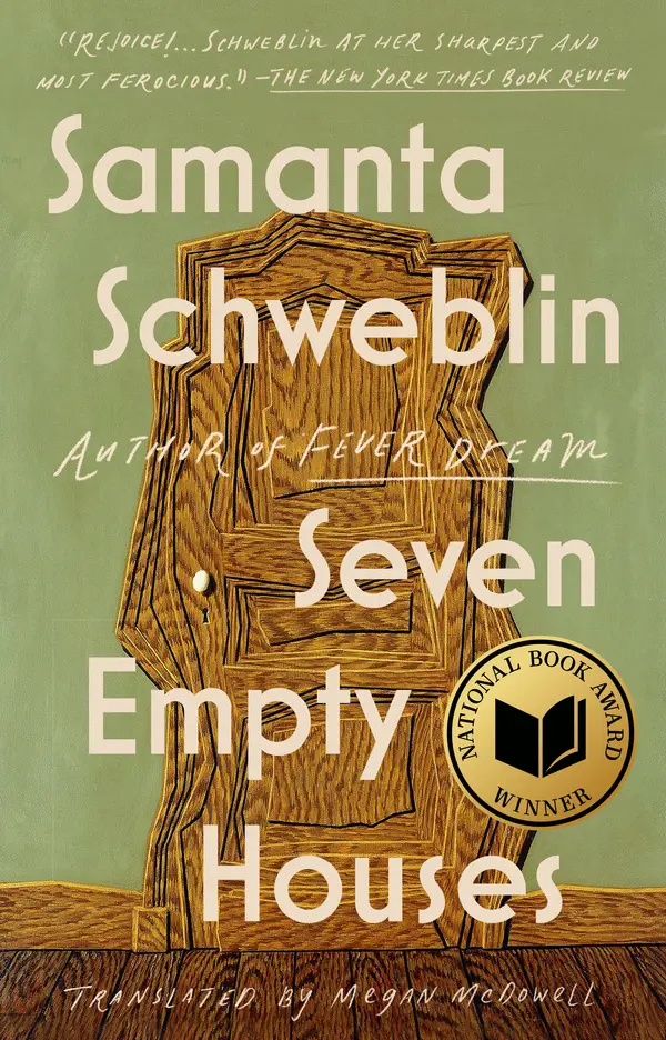 Seven Empty Houses (National Book Award Winner) by Samanta Schweblin, Megan McDowell cover