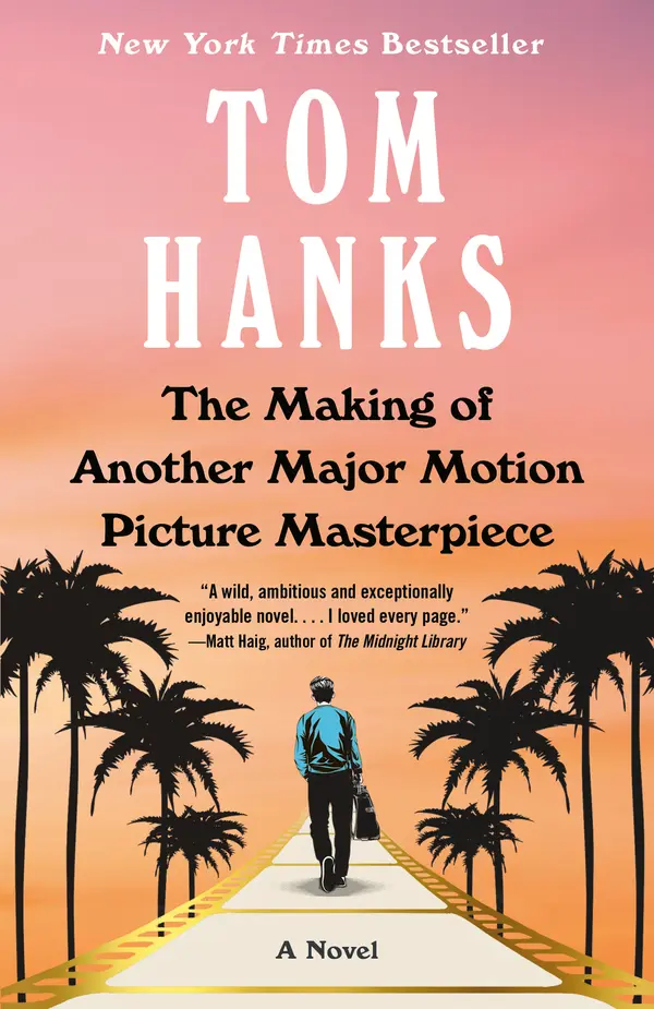 The Making of Another Major Motion Picture Masterpiece by Tom Hanks, R. Sikoryak cover