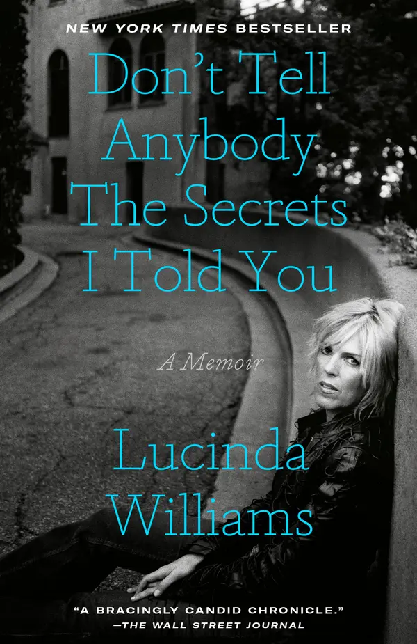 Don't Tell Anybody the Secrets I Told You by Lucinda Williams cover