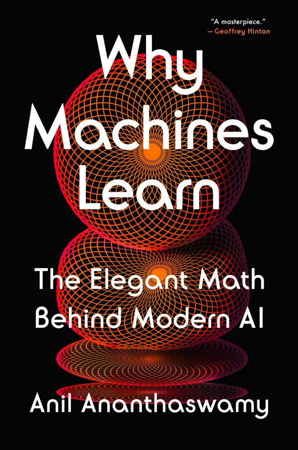 Why Machines Learn by Anil Ananthaswamy cover