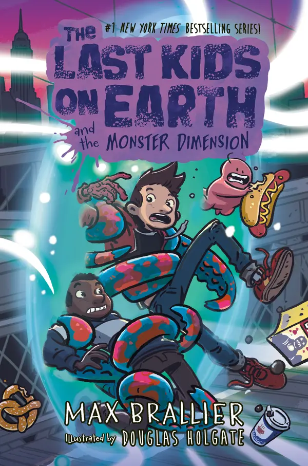 The Last Kids on Earth and the Monster Dimension by Max Brallier, Douglas Holgate cover