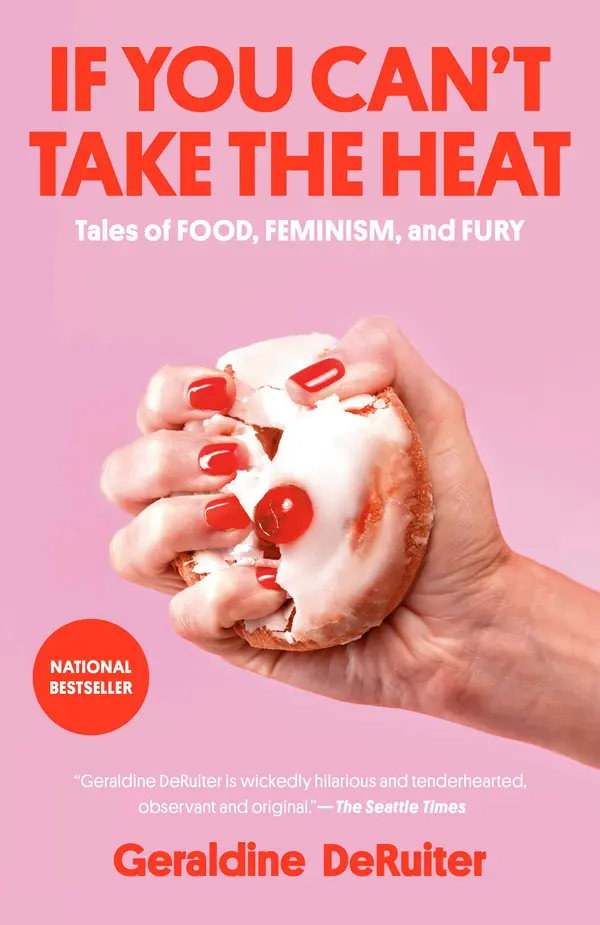 If You Can't Take the Heat by Geraldine DeRuiter cover