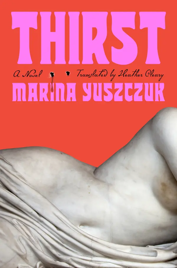 Thirst by Marina Yuszczuk, Heather Cleary cover
