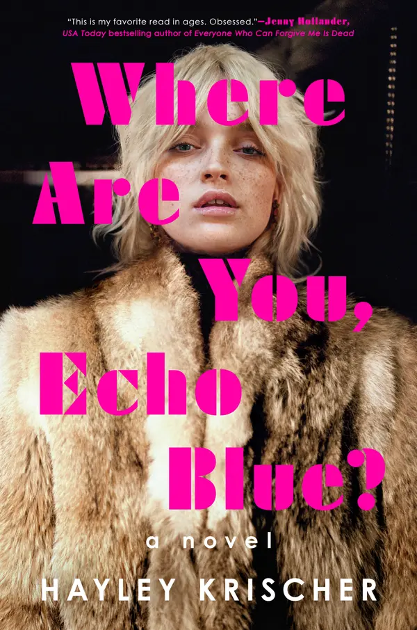 Where Are You, Echo Blue? by Hayley Krischer cover