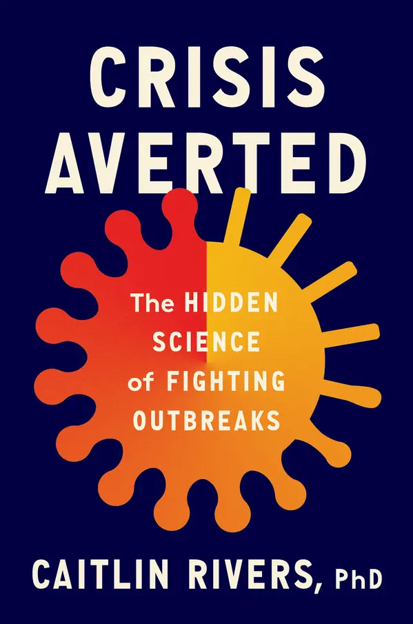 Crisis Averted by Caitlin Rivers, PhD cover