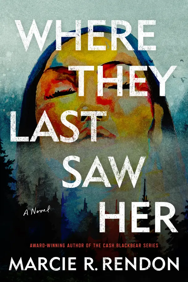 Where They Last Saw Her by Marcie R. Rendon cover
