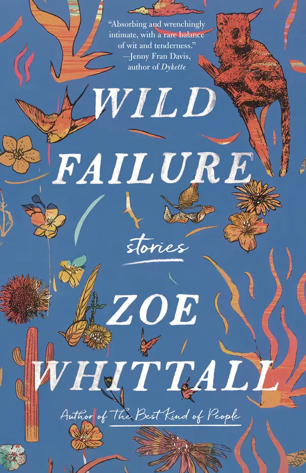 Wild Failure by Zoe Whittall cover