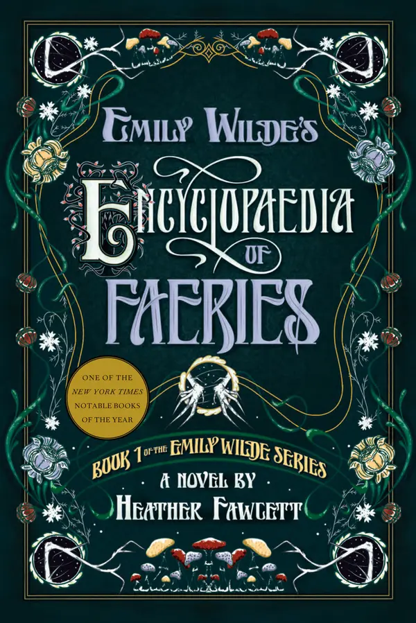 Emily Wilde's Encyclopaedia of Faeries by Heather Fawcett cover