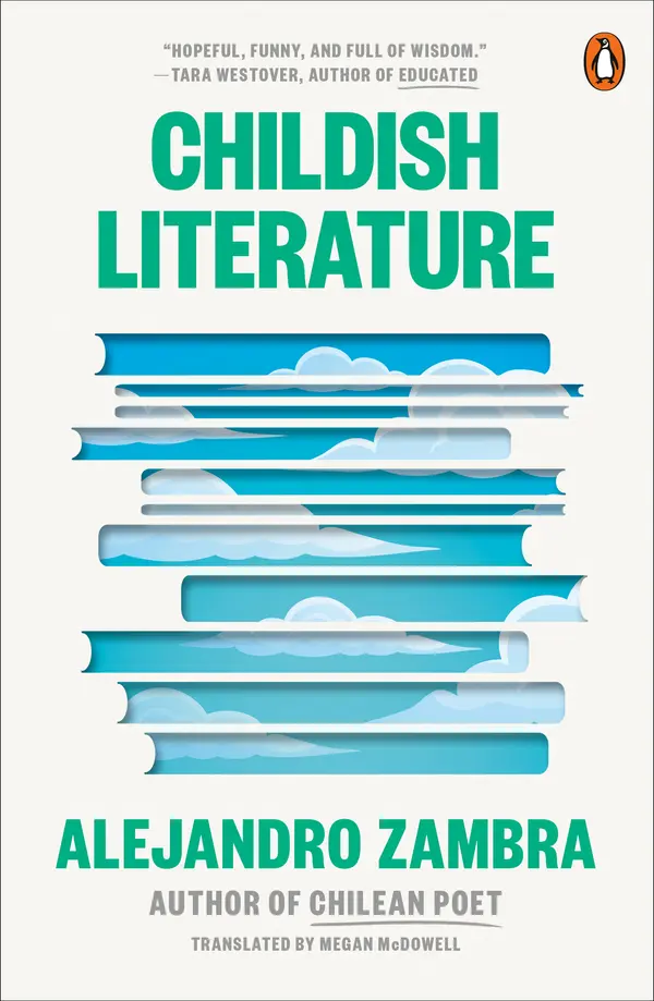 Childish Literature by Alejandro Zambra, Megan McDowell cover