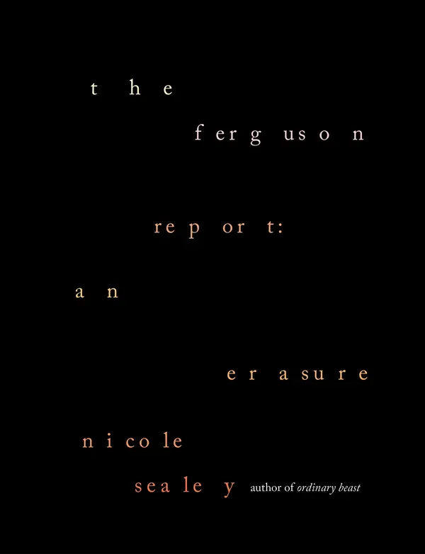The Ferguson Report: An Erasure by Nicole Sealey cover