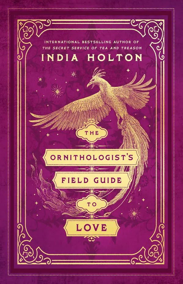 The Ornithologist's Field Guide to Love by India Holton cover