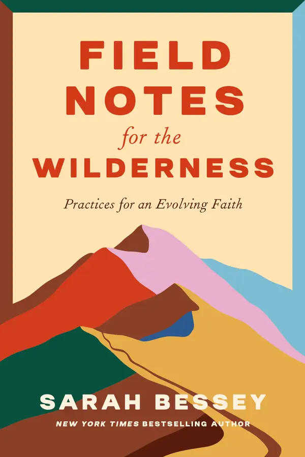 Field Notes for the Wilderness by Sarah Bessey cover