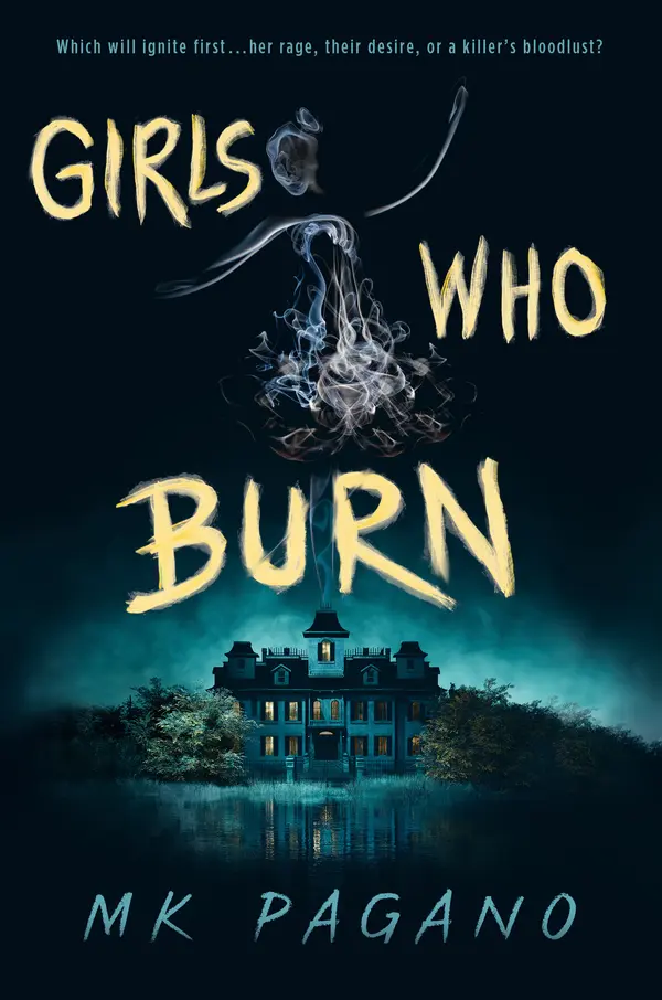 Girls Who Burn by MK Pagano cover