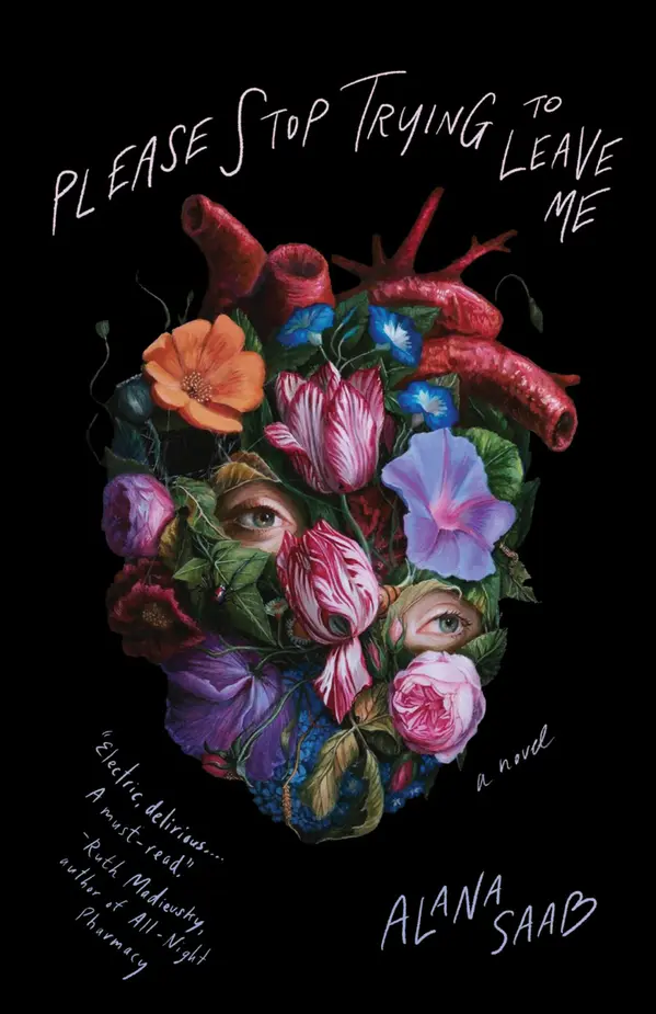 Please Stop Trying to Leave Me by Alana Saab cover